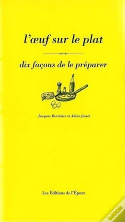 Capa do artigo Dix Façons De Le Préparer : L'Oeuf Sur Le Plat