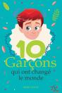 Dix Garcons Qui Ont Changé Le Monde - Preview