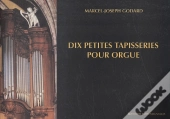 Dix Petites Tapisseries Pour Orgue