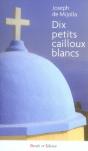 Dix Petits Cailloux Blancs - Preview