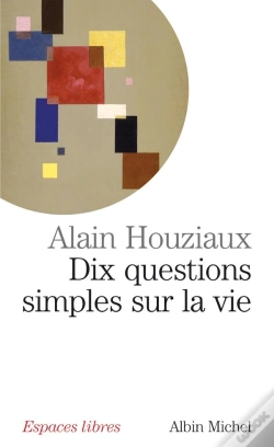 Capa do artigo Dix Questions Simples Sur La Vie