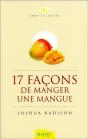 Dix-Sept Facons De Manger Une Mangue - Preview