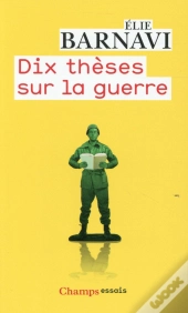 Dix Theses Sur La Guerre