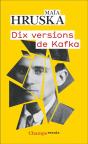 Dix Versions De Kafka - Preview