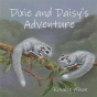 Dixie And Daisy'S Adventure - Preview