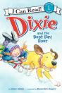 Dixie And The Best Day Ever - Preview