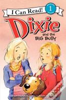 Dixie And The Big Bully
