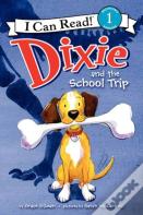Dixie And The School Trip