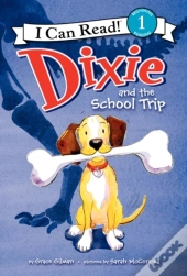 Dixie And The School Trip