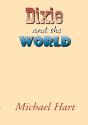 Dixie And The World - Preview