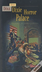 Dixie Horror Palace - Histoires De Morts-Vivants