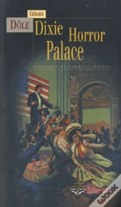 Capa do artigo Dixie Horror Palace - Histoires De Morts-Vivants