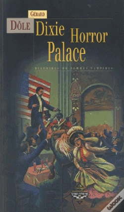 Capa do artigo Dixie Horror Palace - Histoires De Morts-Vivants