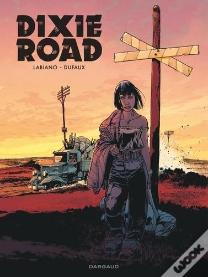 Dixie Road : Intégrale Tomes 1 À 4