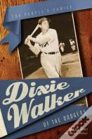 Dixie Walker Of The Dodgers