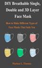 Diy Breathable Single, Double And 3d Layer Mask - Preview