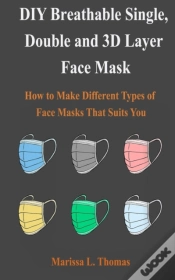 Capa do artigo Diy Breathable Single, Double And 3d Layer Mask
