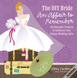 Capa do artigo Diy Bride An Affair To Remember, The