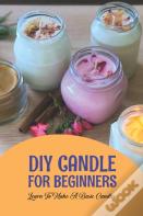 Diy Candle For Beginners