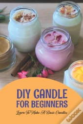 Diy Candle For Beginners
