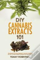 Diy Cannabis Extracts 101