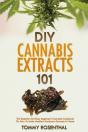 Diy Cannabis Extracts 101: The Essential - Preview
