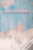 Diy Cloud Ideas