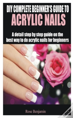 Capa do artigo Diy Complete Beginner'S Guide To Acrylic Nails