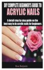 Diy Complete Beginner'S Guide To Acrylic Nails - Preview