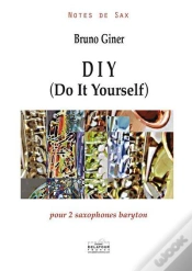 Capa do artigo Diy (Do It Yourself) Pour 2 Saxophones Baryton