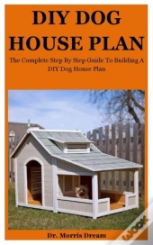 Diy Dog House Plan