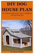 Diy Dog House Plan