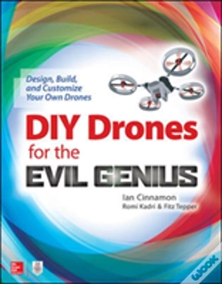 Capa do artigo Diy Drones For The Evil Genius: Design, Build, And Customize Your Own Drones