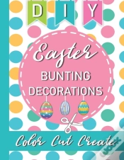 Capa do artigo Diy Easter Bunting Decorations - Color Cut Create