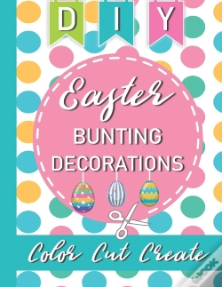 Capa do artigo Diy Easter Bunting Decorations - Color Cut Create