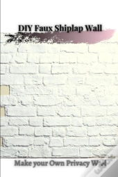 Diy Faux Shiplap Wall