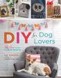 Diy For Dog Lovers - Preview