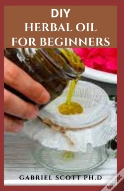 Capa do artigo Diy Herbal Oil For Beginners