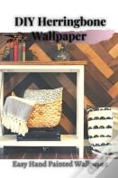 Diy Herringbone Wallpaper