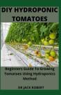 Diy Hydroponic Tomatoes - Preview