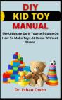 Diy Kid Toy Manual - Preview