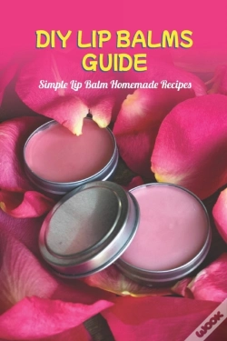 Capa do artigo Diy Lip Balms Guide