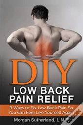 Diy Low Back Pain Relief