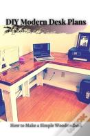 Diy Modern Desk Plans