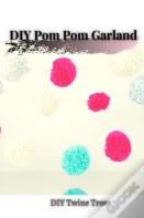 Diy Pom Pom Garland