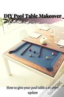 Diy Pool Table Makeover