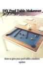 Diy Pool Table Makeover - Preview