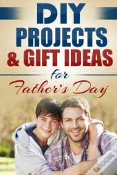 Diy Projects & Gift Ideas For Father'S Day