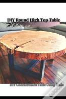 Diy Round High Top Table