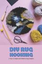 Diy Rug Hooking - Preview